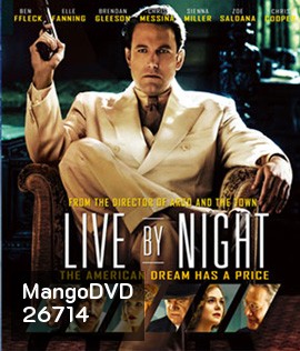 Live By Night (2016) ลีฟ บาย ไนท์ (Master)