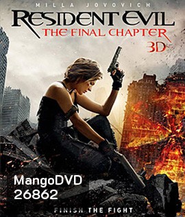 Resident Evil: The Final Chapter (2017) ผีชีวะ 6 อวสานผีชีวะ 3D (Master)