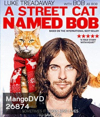 A Street Cat Named Bob (2016) บ๊อบ แมว เพื่อน คน