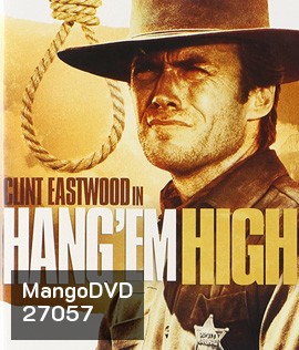 Hang 'Em High (1968) กลั่นแค้นไอ้ชาติหิน