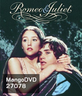 Romeo and Juliet (1968) โรมีโอและจูเลียต (ได้ออสการ์ 2 รางวัล)