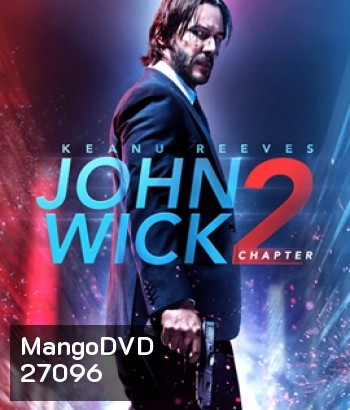 John Wick 2 (2017) จอห์น วิค 2 แรงกว่านรก
