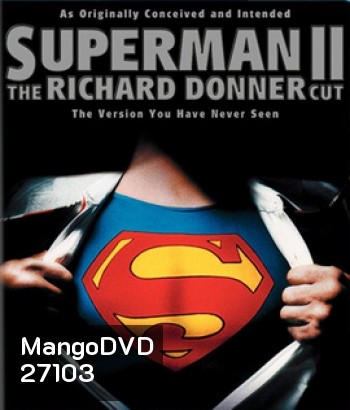 Superman II: The Richard Donner Cut (2006)