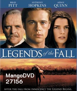 Legends of the Fall (1994) ตำนานสุภาพบุรุษหัวใจชาติผยอง