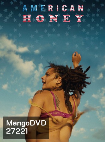 American Honey (2016) อเมริกัน ฮันนี่