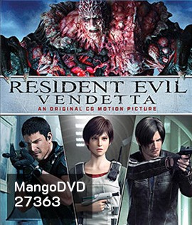 Resident Evil: Vendetta (2017) ผีชีวะ ล้างบางเชื้อคลั่ง