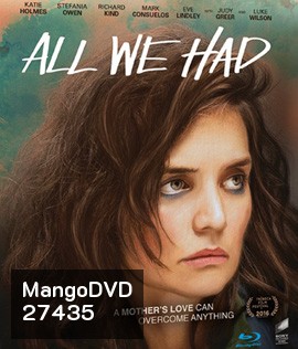 All We Had (2016)