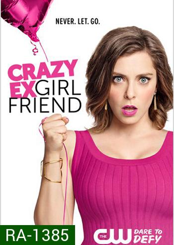 Crazy Ex-Girlfriend season 1 แฟนเก่าสุดเพี้ยน ปี1 ( 18 ตอนจบ )