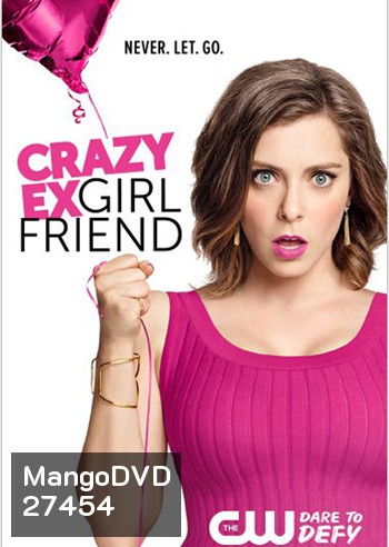 Crazy Ex-Girlfriend season 1 แฟนเก่าสุดเพี้ยน ปี1 ( 18 ตอนจบ )