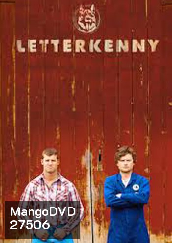 Letterkenny Season 1 ( 6 ตอนจบ)