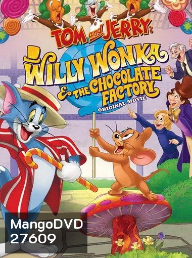 Tom and Jerry: Willy Wonka and the Chocolate Factory (2017)