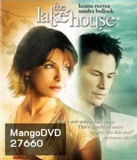 The Lake House (2006) บ้านทะเลสาบ บ่มรักปาฏิหารย์