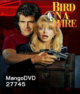 Bird on a Wire (1990) ดับอำมหิต