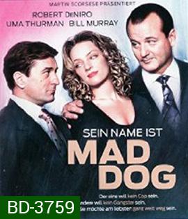 Sein Name ist Mad Dog (1993)