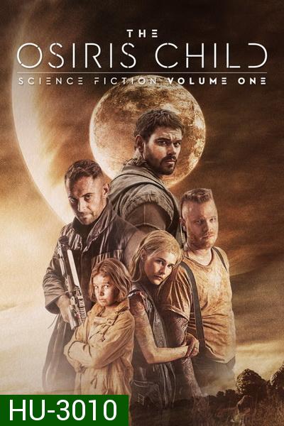The Osiris Child: Science Fiction Volume One โคตรคนผ่าจักรวาล