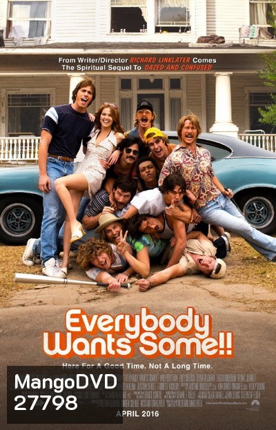 Everybody Wants Some!! อยากได้ไหม ใครสักคน