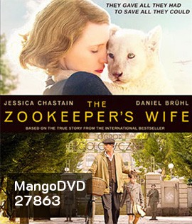 The Zookeeper's Wife (2017) ฝ่าสงคราม กรงสมรภูมิ