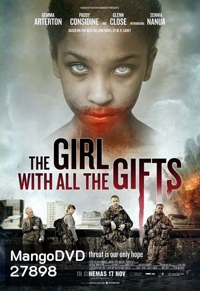 THE GIRL WITH ALL THE GIFTS เชื้อนรกล้างซอมบี้ 2016