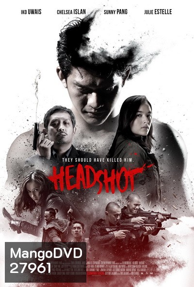 HEADSHOT (2016) สงครามปืนเดือด