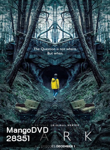 Dark Season 1 ดาร์ก 1 (2017) 10 ตอน