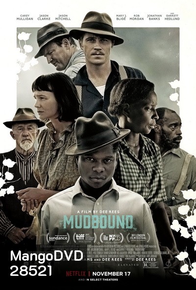 Mudbound (2017) แผ่นดินเดียวกัน