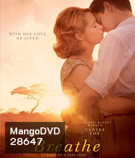 Breathe (2017) ใจบันดาลใจ