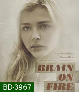 Brain on Fire (2016) เผชิญหน้า ท้าปาฏิหาริย์