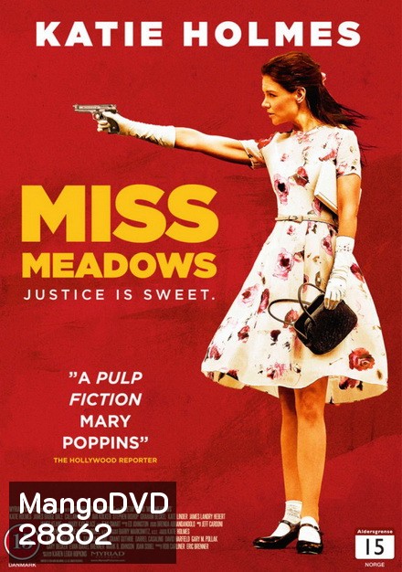 MISS MEADOWS มิส เมโดวส์ นางไม่ได้มา(ยิง)เล่นๆ