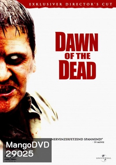 Dawn of the Dead (2004) รุ่งอรุณแห่งความตาย