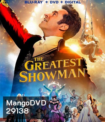 The Greatest Showman (2017) โชว์แมนบันลือโลก