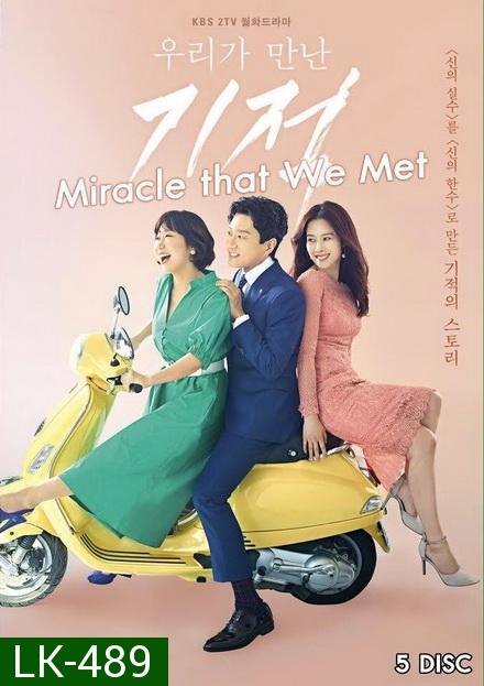 Miracle That We Met ( Ep.01-18 จบ )