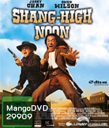 Shanghai Noon (2000) คู่ใหญ่ฟัดข้ามโลก