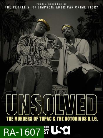 Unsolved The Murders of Tupac and the Notorious B.I.G