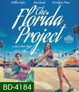 The Florida Project (2017) แดน (ไม่) เนรมิต
