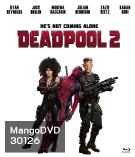 Deadpool 2 (2018) เดดพูล 2 (Theatrical Version) (Run Time : 119 mins)