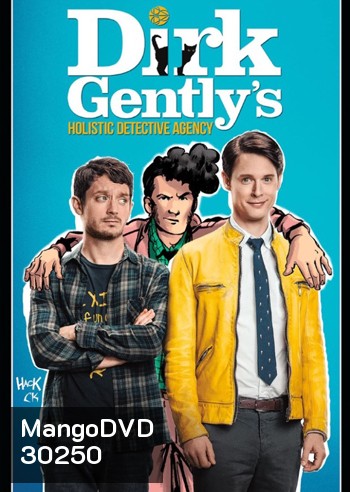 Dirk Gently s Holistic Detective Agency Season 2 (2017) สำนักงานนักสืบแบบโฮลิสติกของเดิร์ค เจนท์ลีย์ ซีซั่น 2 (10 ตอนจบ)