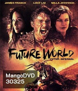 Future World (2018) สงครามล่าคนเหล็ก