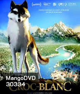 Croc-Blanc / White Fang (2018) ไอ้เขี้ยวขาว