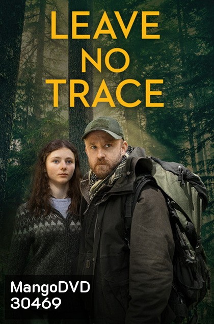 LEAVE NO TRACE ปรารถนาไร้ตัวตน
