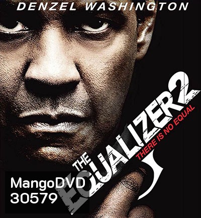 The Equalizer 2 (2018) มัจจุราชไร้เงา 2