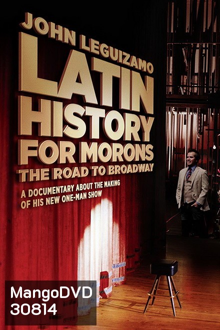 John Leguizamo Play Latin History for Morons ประวัติศาสตร์ลาตินฉบับ จอนห์ เลอกิซาโม่