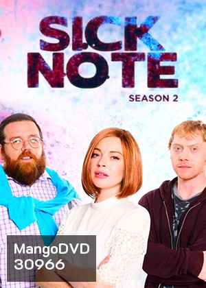 Sick Note Season 2 ซิกโน้ต ขอป่วยถาวร ปี2 ( 8 ตอนจบ )