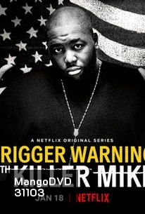 Trigger Warning with Killer Mike Season 1 (2019) คิลเลอร์ ไมค์ เตือนแล้วนะ