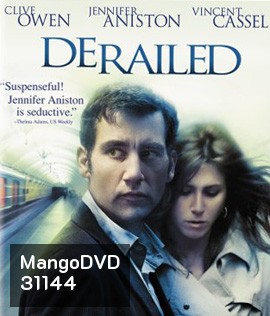 Derailed (2005) ปมพิศวาสรักลวงโลก