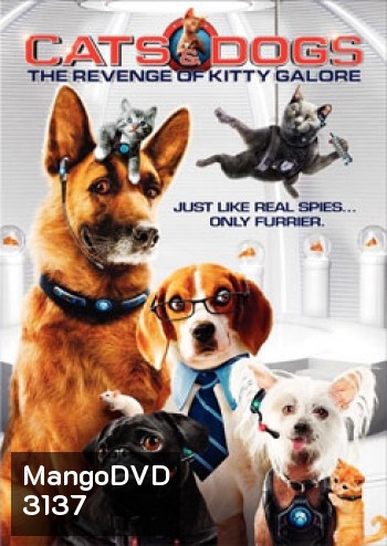 Cats & Dogs: The Revenge of Kitty Galore สงครามพยัคฆ์ร้ายขนปุย 2 : ตอน คิตตี้ กาลอร์ ล้างแค้น