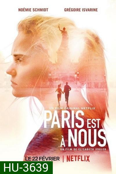 Paris Is Us ปารีสแห่งรัก (2019)