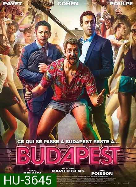 BUDAPEST บูดาเปสต์ ปาร์ตี้ซ่าอำลาโสด
