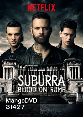 SUBURRA :BLOOD ON ROME SEASON 2 ( 8 ตอนจบ )