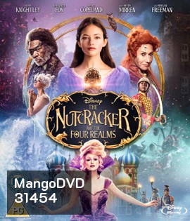 The Nutcracker and the Four Realms (2018) เดอะนัทแครกเกอร์กับสี่อาณาจักรมหัศจรรย์ {กด Play ที่หน้าเมนู}