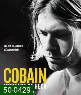 Kurt Cobain: Montage of Heck (2015) เคิร์ต โคเบน: รำลึกราชาอัลเทอร์เนทีฟ
